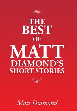 portada The Best of Matt Diamond's Short Stories (in English)
