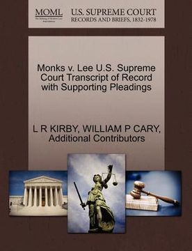 portada monks v. lee u.s. supreme court transcript of record with supporting pleadings (en Inglés)