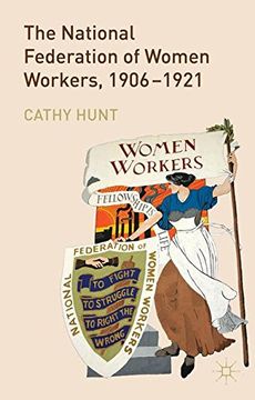 portada The National Federation of Women Workers, 1906-1921 (en Inglés)