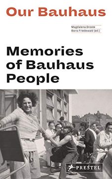 portada Our Bauhaus: Memories of Bauhaus People (in English)