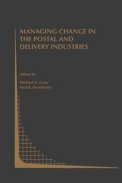 portada Managing Change in the Postal and Delivery Industries (en Inglés)