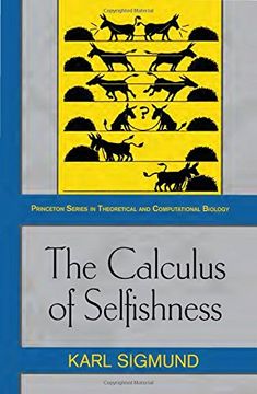 portada The Calculus of Selfishness (Princeton Series in Theoretical and Computational Biology) 