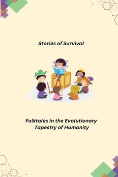 portada Stories of Survival: Folktales in the Evolutionary Tapestry of Humanity (en Inglés)