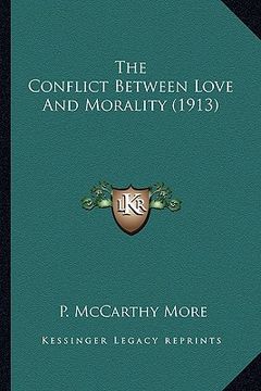 portada the conflict between love and morality (1913) (en Inglés)
