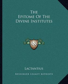 portada the epitome of the divine institutes (en Inglés)