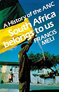 portada South Africa Belongs to us: A History of the anc (en Inglés)