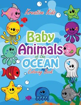 portada Baby Animals of the Ocean Coloring Book (en Inglés)