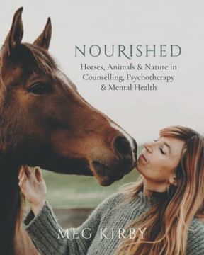 portada Nourished: Horses, Animals & Nature in Counselling, Psychotherapy & Mental Health (en Inglés)
