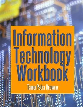 portada Information Technology Workbook: Workbook for A'Level and C.A.P.E. Year 2 Students (en Inglés)