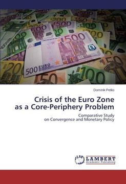 portada Crisis of the Euro Zone as a Core-Periphery Problem