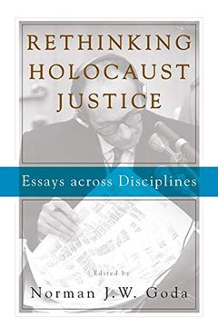 portada Rethinking Holocaust Justice: Essays Across Disciplines (en Inglés)