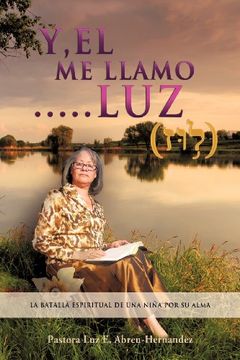 portada "Y,El me Llamo. Luz" (in Spanish)