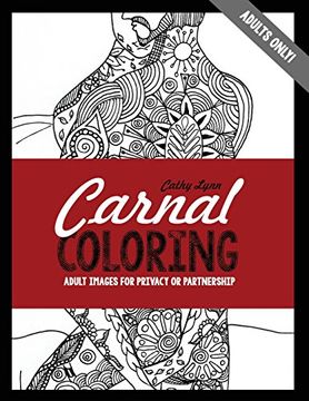 portada Carnal Coloring: Adult Images for Privacy or Partnership (in English)