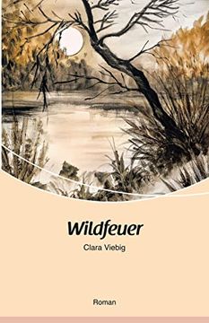 portada Wildfeuer: Roman (in German)