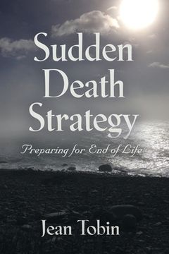 portada Sudden Death Strategy: Preparing for End of Life (en Inglés)