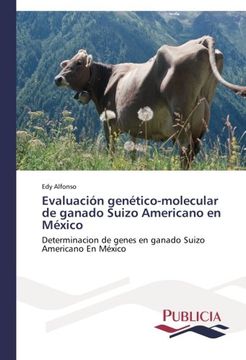 portada Evaluacion Genetico-Molecular de Ganado Suizo Americano En Mexico