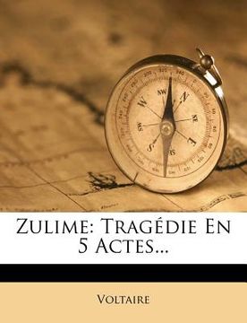 portada Zulime: Tragédie En 5 Actes... (in French)