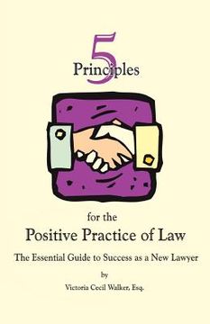 portada five principles for the positive practice of law (en Inglés)