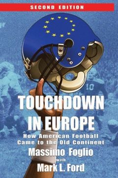 portada Touchdown in Europe: How American Football Came to the Old Continent