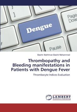 portada Thrombopathy and Bleeding manifestations in Patients with Dengue Fever: Thrombocyte Indices Evaluation