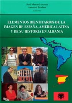 portada Elementos Identitarios De La Imagen De España, América Latina Y De Su Historia En Albania
