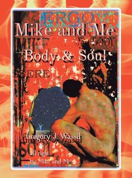 portada Mike and Me Body & Soul: Volume I (en Inglés)