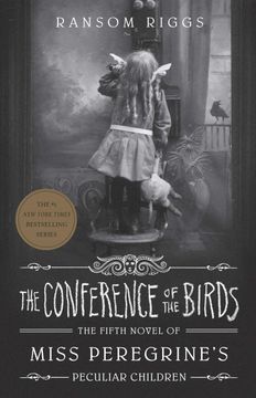portada The Conference of the Birds (Miss Peregrine 5): Miss Peregrine'S Peculiar Children (Miss Peregrine'S Peculiar Children, 5) (en Inglés)