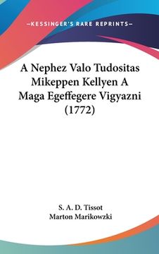 portada A Nephez Valo Tudositas Mikeppen Kellyen A Maga Egeffegere Vigyazni (1772) (en Hebreo)