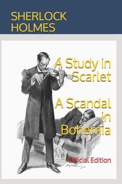 portada Sherlock Holmes: A Study in Scarlet and A Scandal in Bohemia: Official Edition (en Inglés)