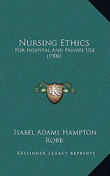 portada nursing ethics: for hospital and private use (1900) (en Inglés)