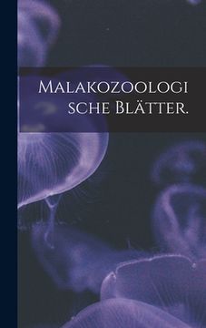 portada Malakozoologische Blätter. (en Alemán)
