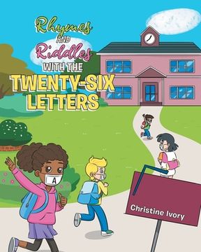 portada Rhymes and Riddles with the Twenty-Six Letters (en Inglés)