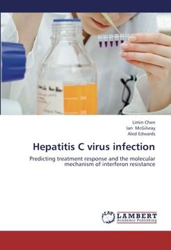 portada Hepatitis C virus infection: Predicting treatment response and the molecular mechanism of interferon resistance