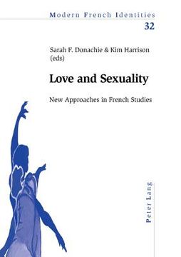 portada Love and Sexuality: New Approaches in French Studies