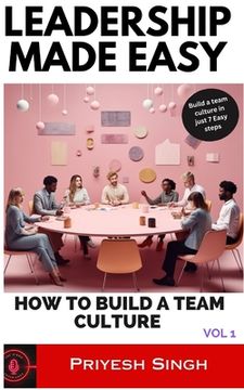 portada Leadership Made Easy: How to build a team culture (en Inglés)