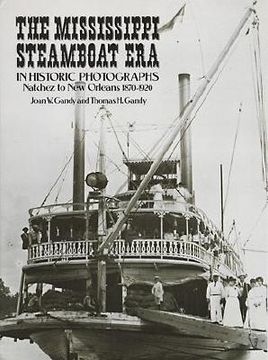 portada the mississippi steamboat era in historic photographs: natchez to new orleans, 1870-1920
