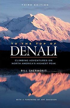 portada To the top of Denali: Climbing Adventures on North America's Highest Peak 