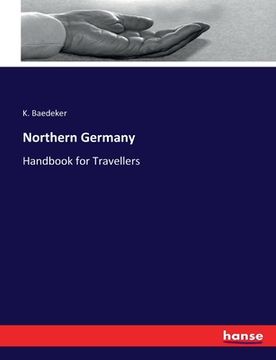 portada Northern Germany: Handbook for Travellers (in English)
