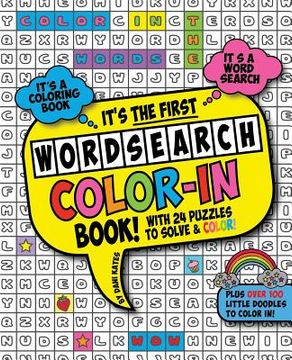 portada The First Word Search Color-In Book: A WordSearch Coloring Book (en Inglés)