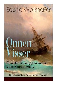 portada Onnen Visser: Der Schmugglersohn von Norderney (Historischer Abenteuerroman): Klassiker der Jugendliteratur (en Alemán)