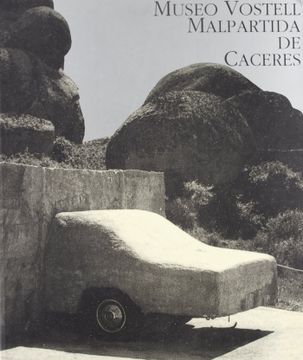 portada Museo Vostell Malpartida: Coleccion Wolf y Mercedes Vostell