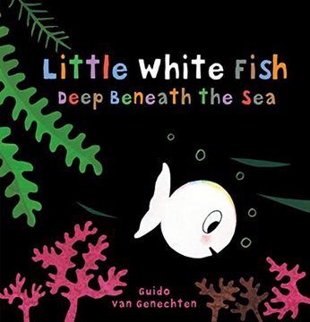 portada Little White Fish Deep Beneath the sea (in English)