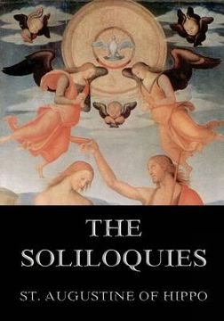 portada The Soliloquies: Annotated Edition including more than 80 Notes