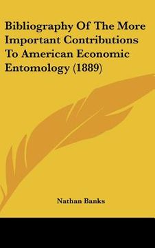 portada bibliography of the more important contributions to american economic entomology (1889) (en Inglés)