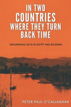 portada In Two Countries Where They Turn Back Time: Groundhog Days in Egypt and Bulgaria (in English)