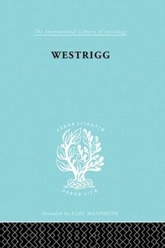 portada Westrigg (International Library of Sociology) (en Inglés)