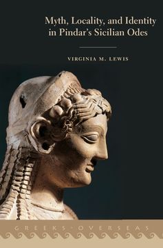 portada Myth, Locality, and Identity in Pindar'S Sicilian Odes (Greeks Overseas) (in English)