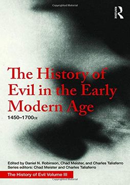 portada The History of Evil in the Early Modern Age: 1450–1700 ce (Volume 3) (in English)