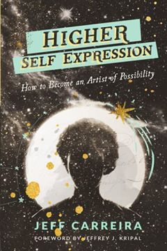 portada Higher Self Expression: How to Become an Artist of Possibility (en Inglés)