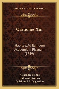 portada Orationes Xiii: Habitae, Ad Eamdem Academiam Pisanam (1759) (en Latin)